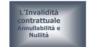 linvaliditc3a0 contrattuale annullabilitc3a0 e nullitc3a0 1